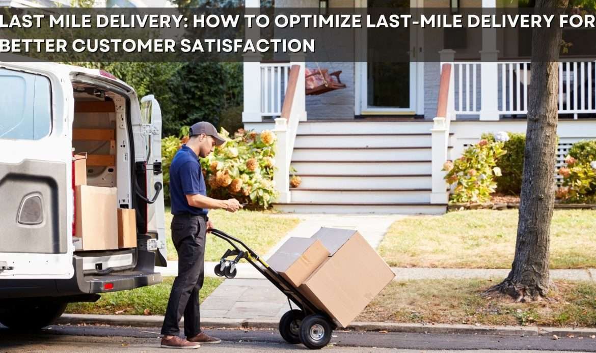 Last Mile Delivery