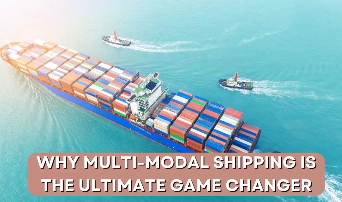 Multi-Modal Shipping