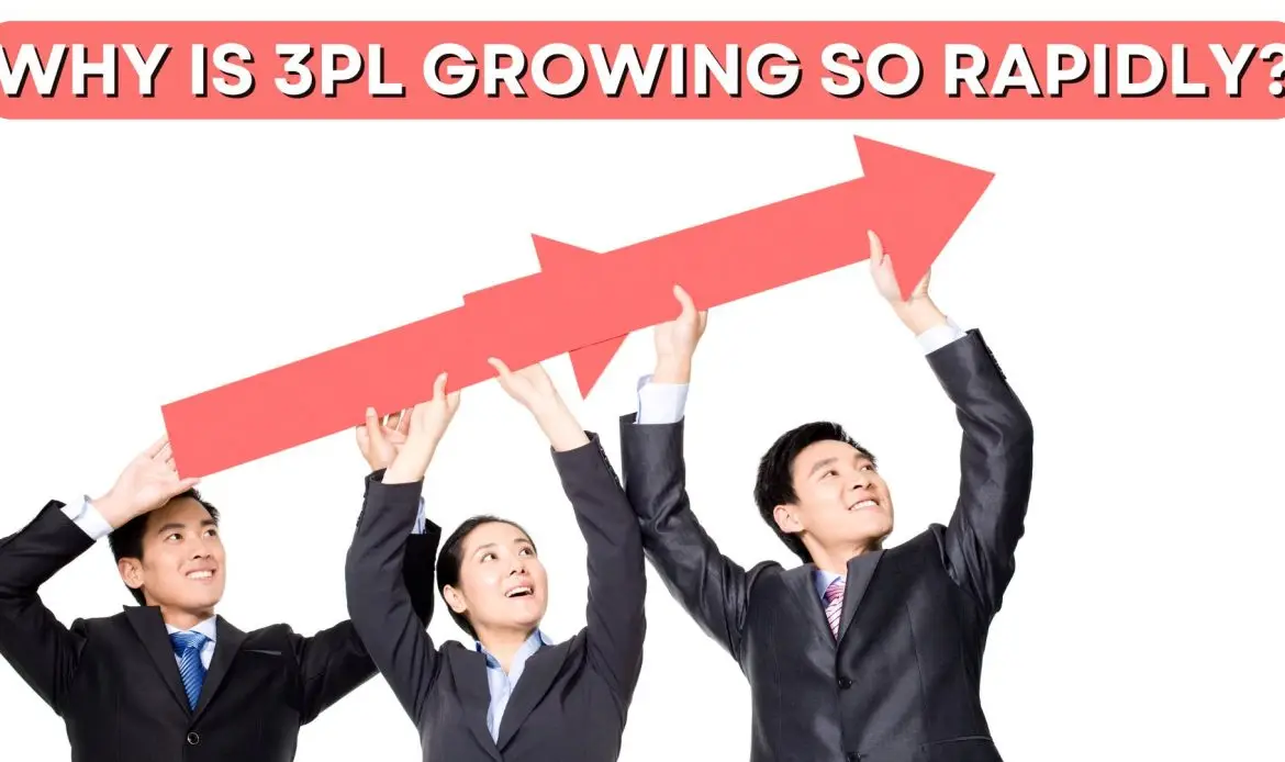 Why is 3PL Growing So Rapidly?