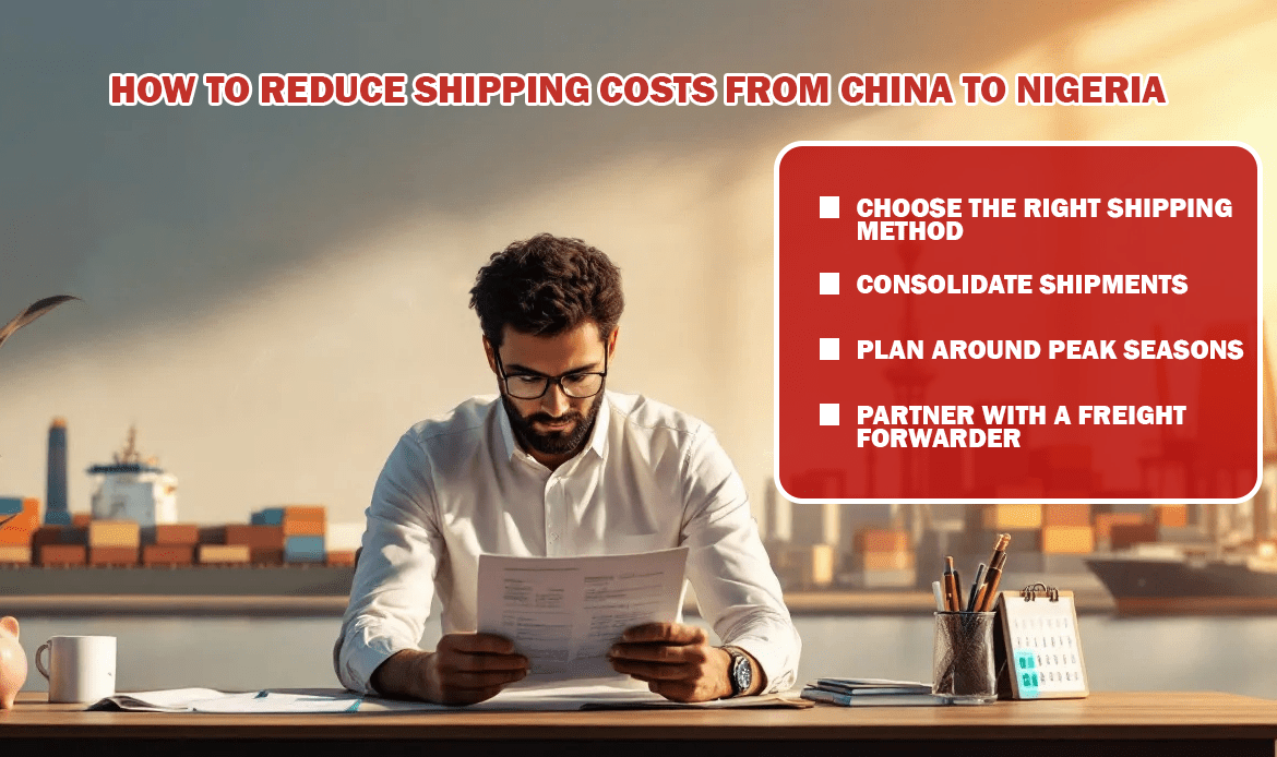 How to Reduce Shipping Costs from China to Nigeria