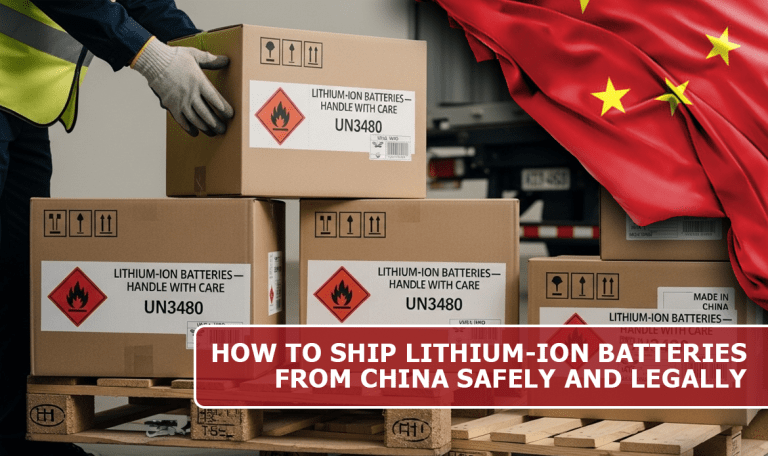 How to Ship Lithium-ion Batteries from China Safely and Legally