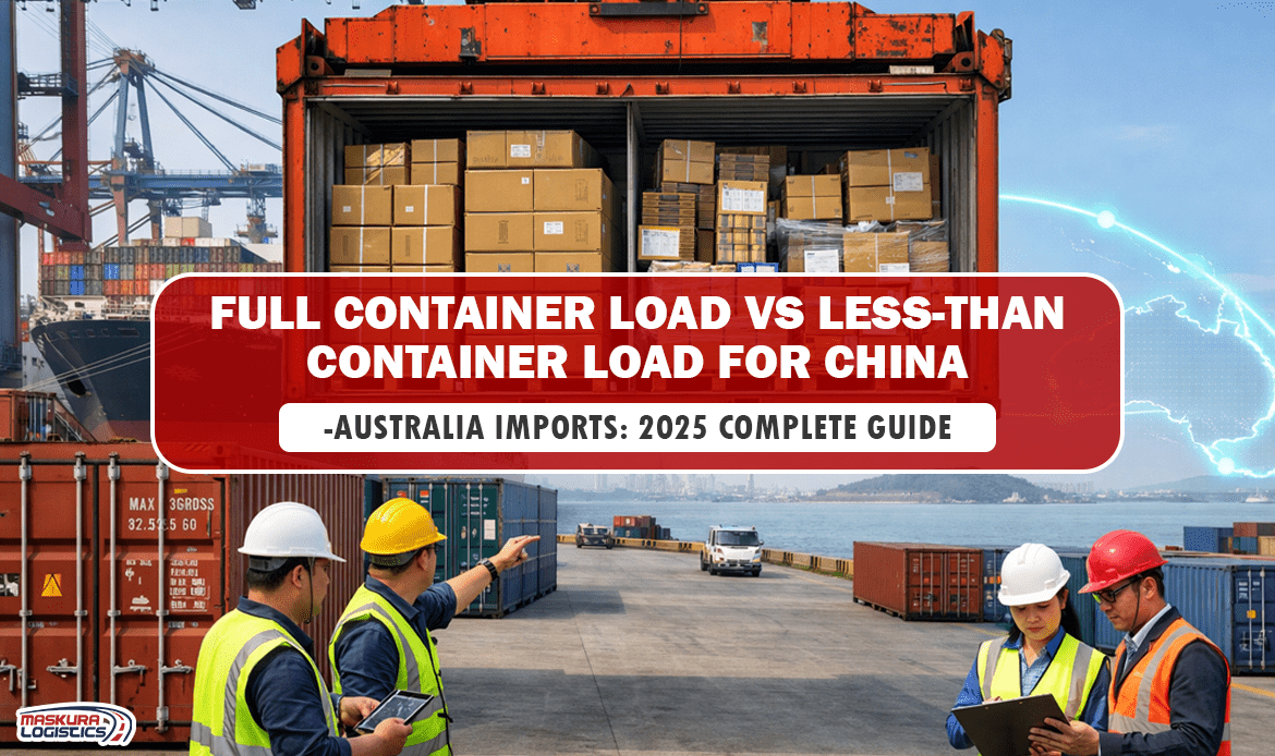 FCL vs LCL China to Australia FCL vs LCL China to Australia